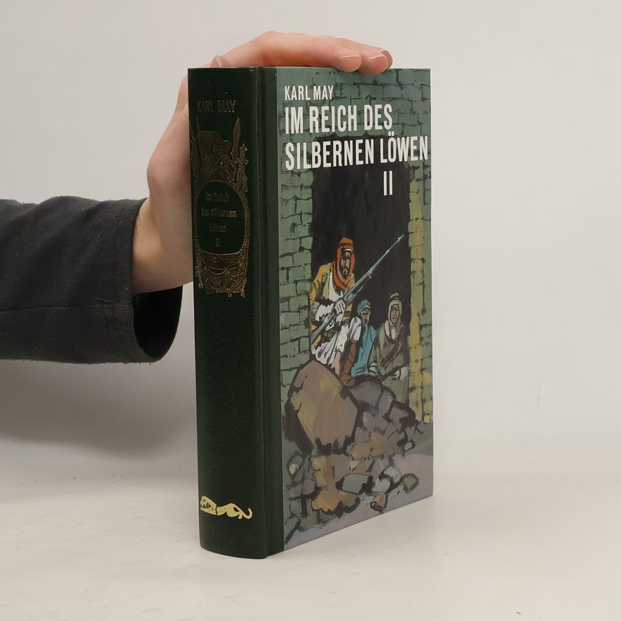 Karl May Im Reiche des silbernen Löwen II