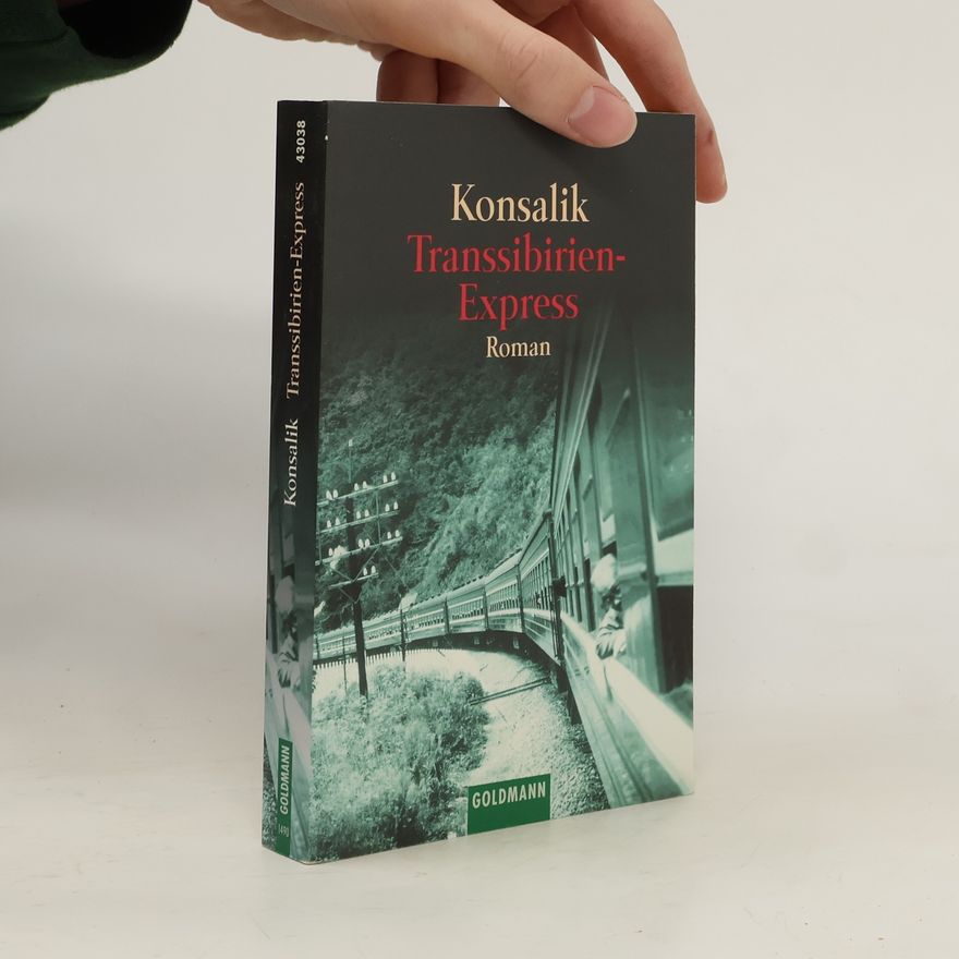 Heinz Günther Konsalik Transsibirien-Express