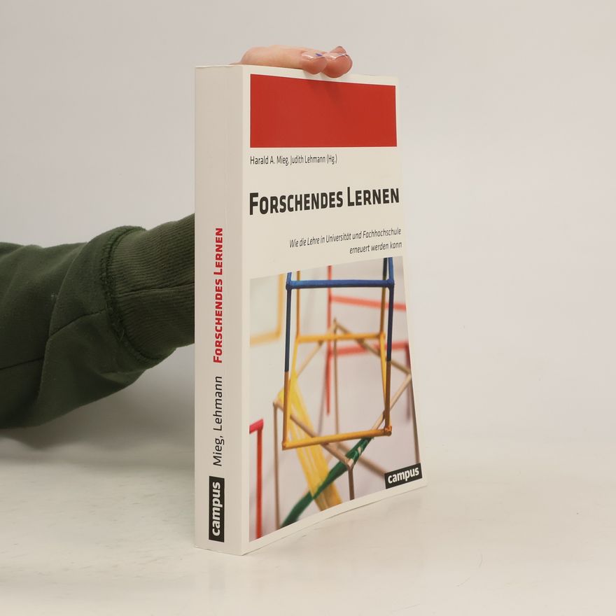 Harald A. Mieg Forschendes Lernen