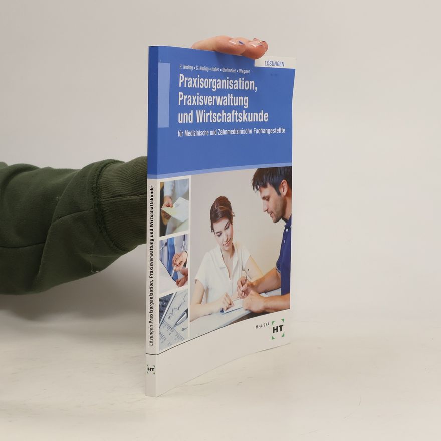 Gudrun Nuding Lösungen Praxisorganisation, Praxisverwaltung und Wirtschaftskunde