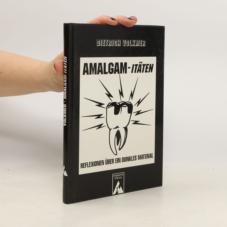 Dietrich Volkmer Amalgam-itäten