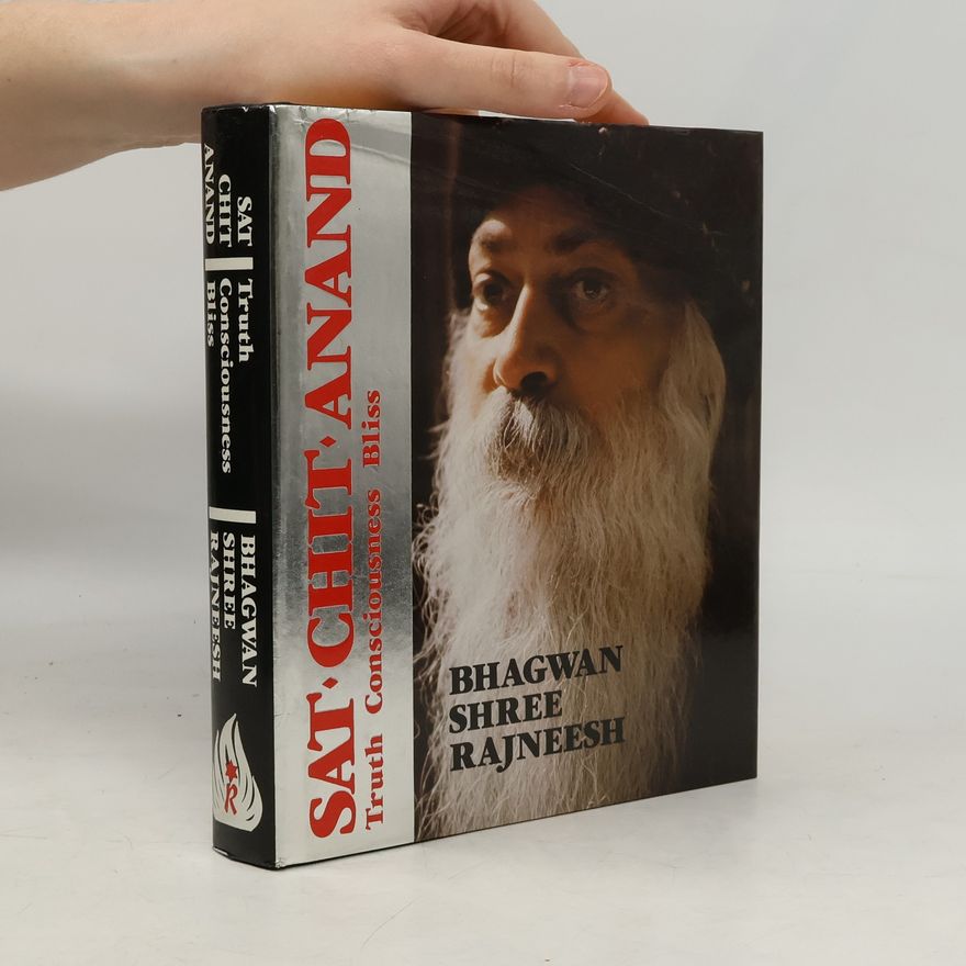 Osho Rajneesh Sat - chit - anand
