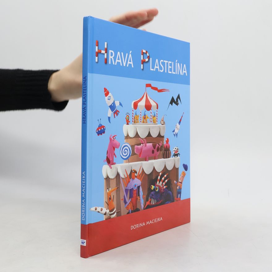 Dorina Maciejka Hravá plastelína