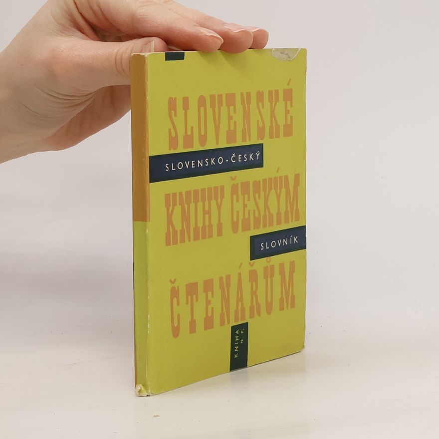 Jaroslav Nečas Slovenské knihy českým čtenářům. Slovensko-český slovník. Bibliografický seznam slovenské i přeložené literatury ve slovenském jazyce