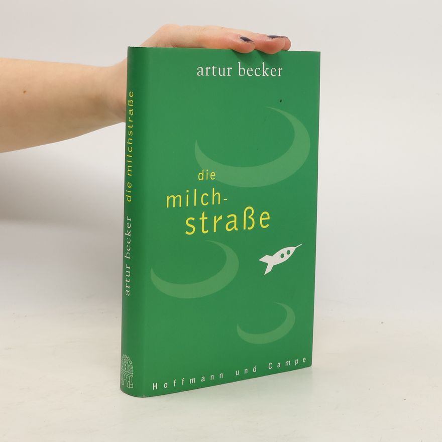 Artur Becker Die Milchstraße