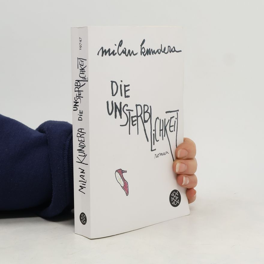 Milan Kundera Die Unsterblichkeit