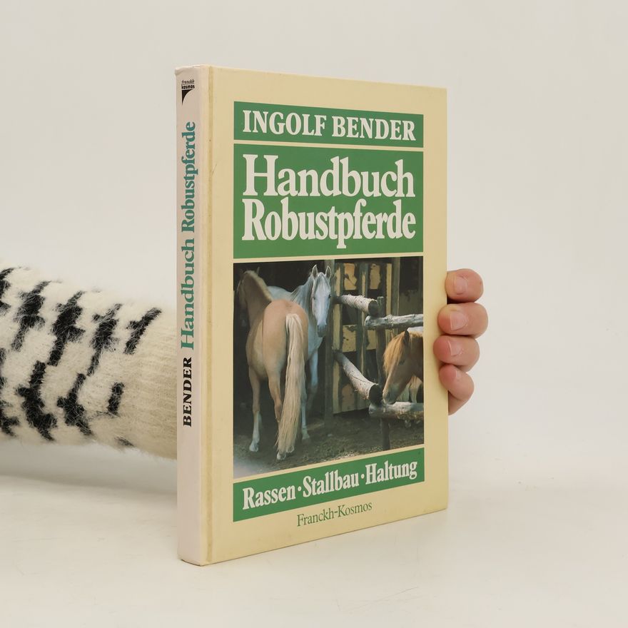 Ingolf Bender Handbuch Robustpferde