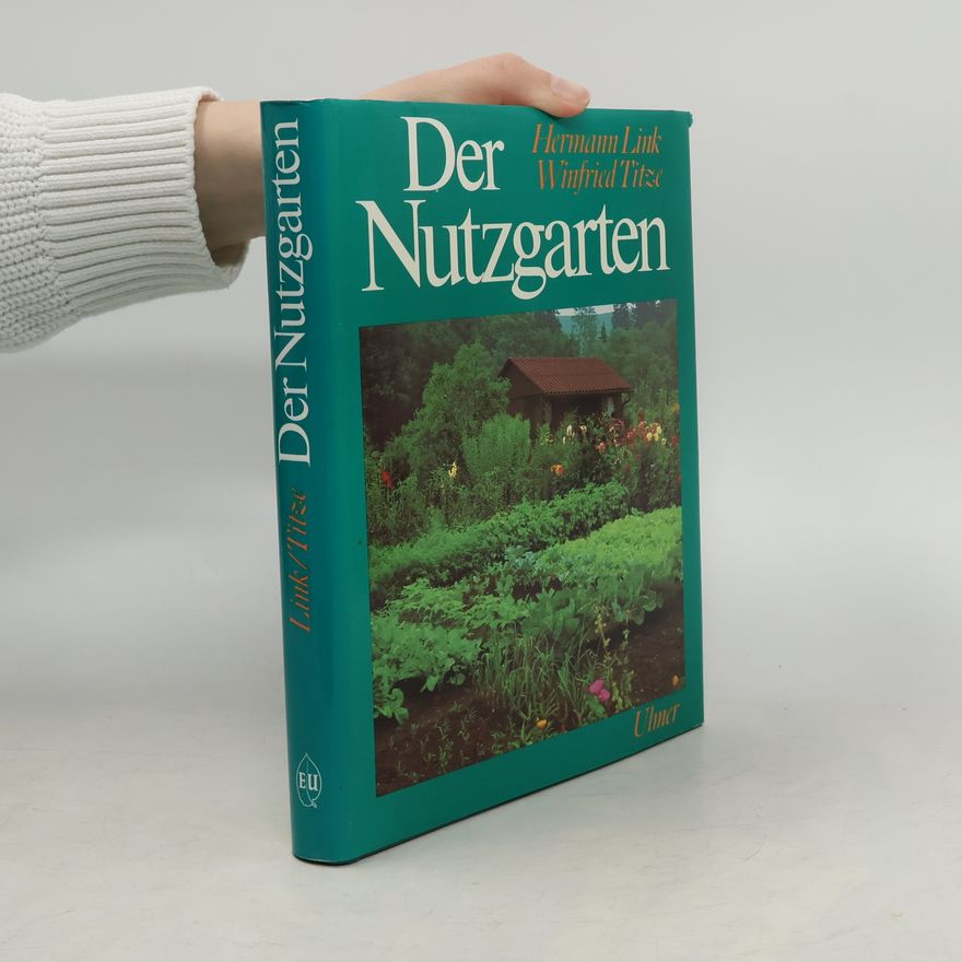 Hermann Link Der Nutzgarten