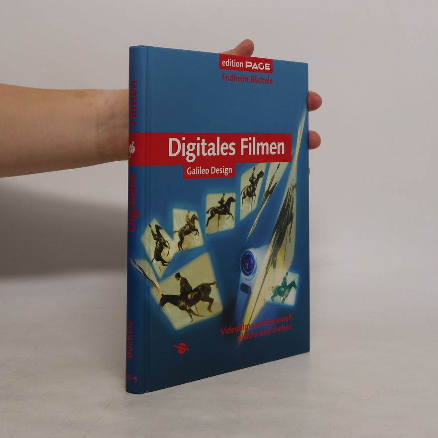 Fridhelm Büchele Digitales Filmen