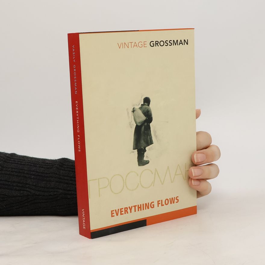 Vasilii Semenovich Grossman Everything Flows