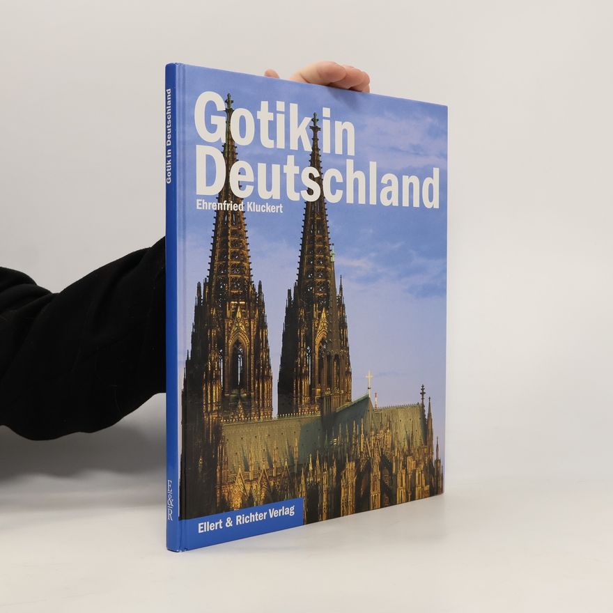 Ehrenfried Kluckert Gotik in Deutschland