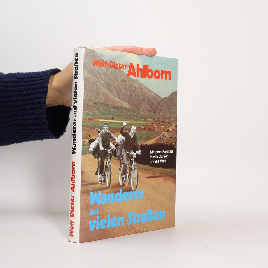 Wolf Dieter Ahlborn Wanderer auf vielen Strassen