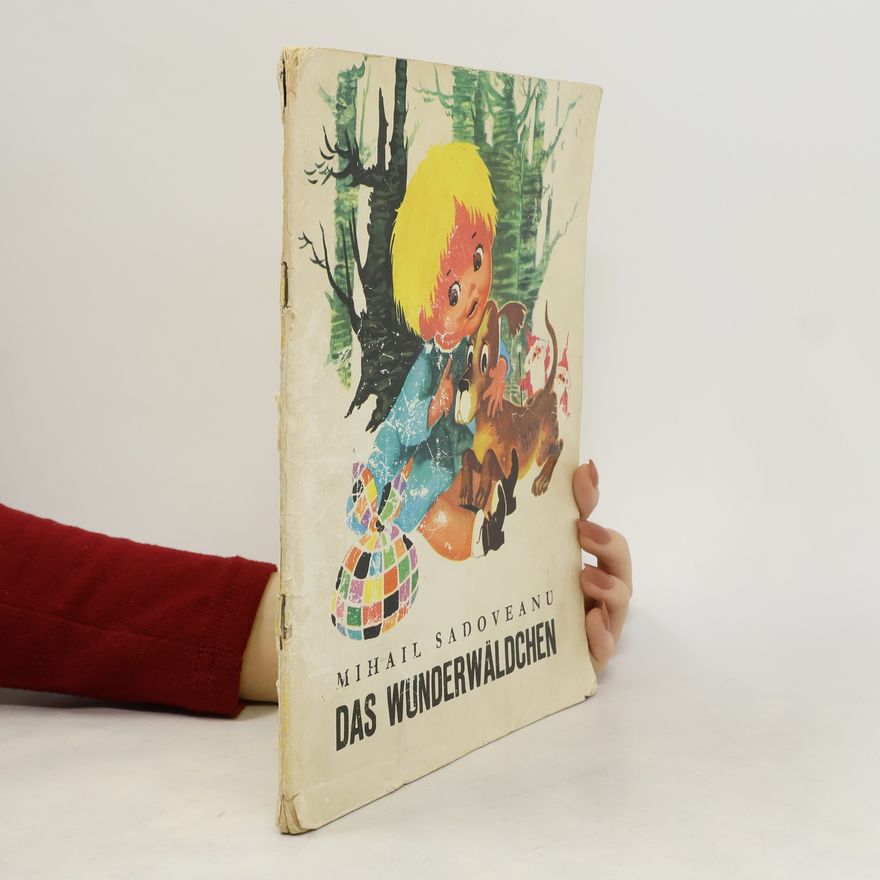 Mihail Sadoveanu Das Wunderwäldchen