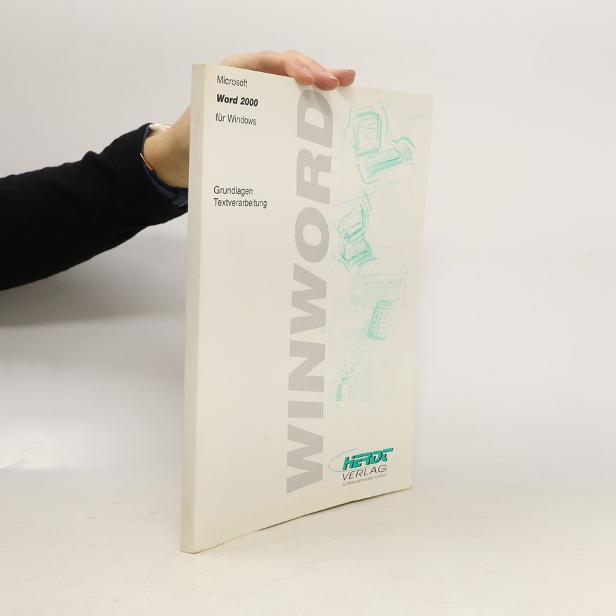Various authors Microsoft Word 2000 für Windows. Grundlagen Textverarbeitung