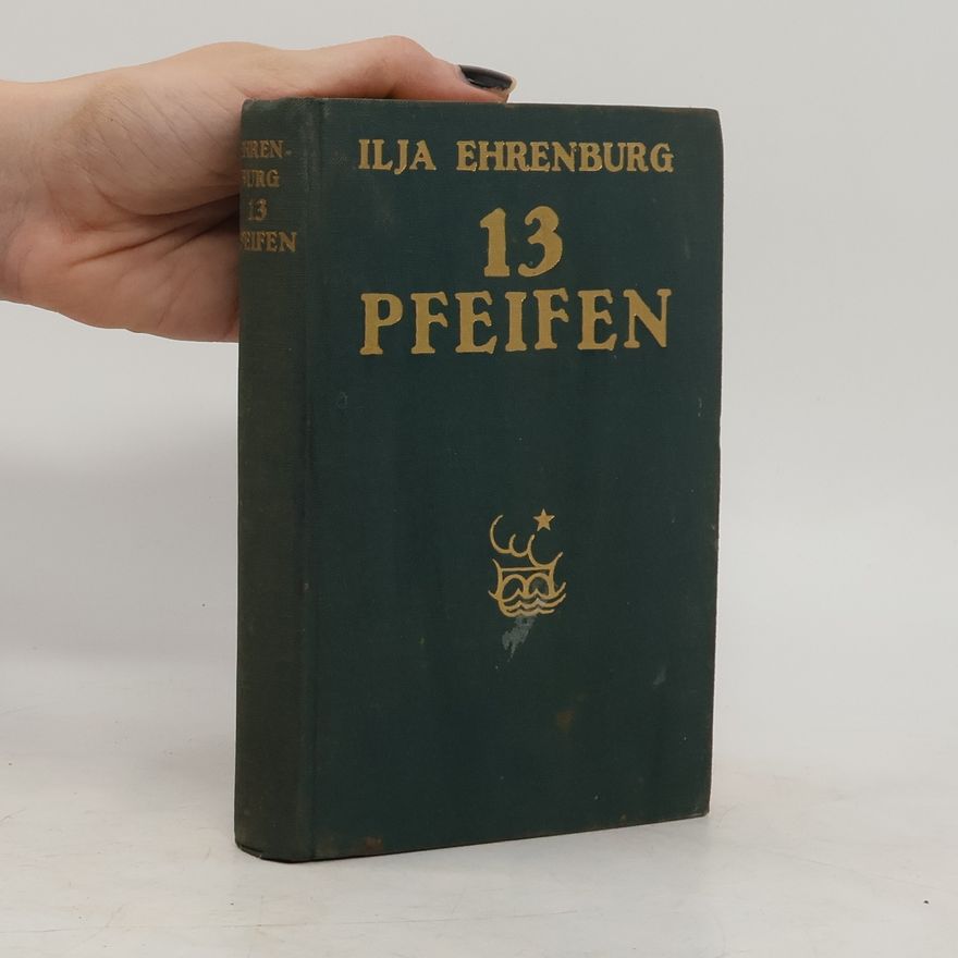 Il'ja Grigor'jevič Èrenburg 13 Pfeifen