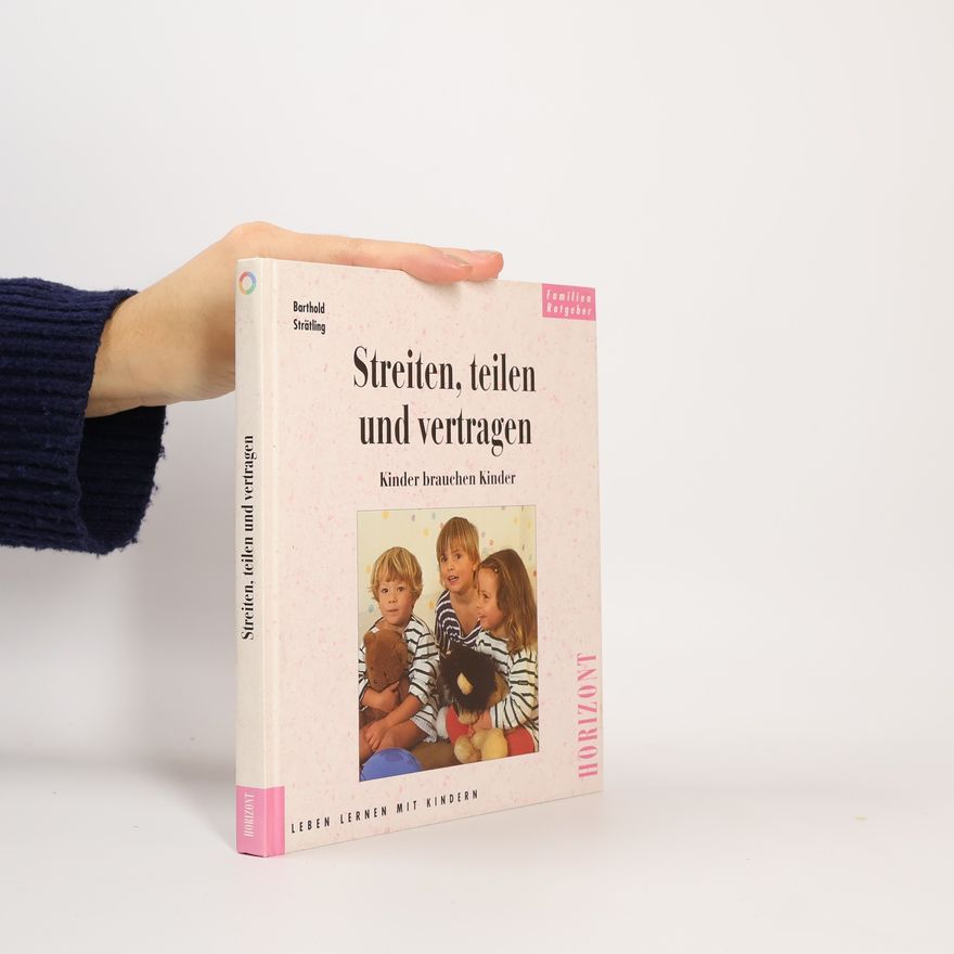 Barthold Strätling Streiten, teilen und vertragen