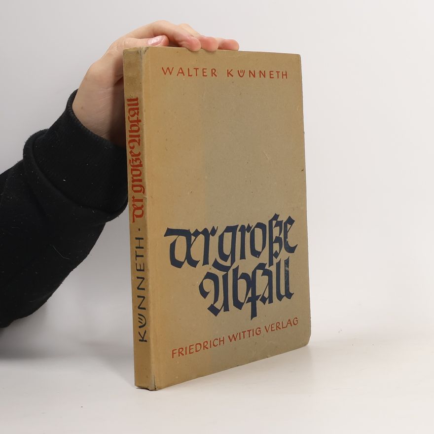 Walter Künneth Der große Abfall