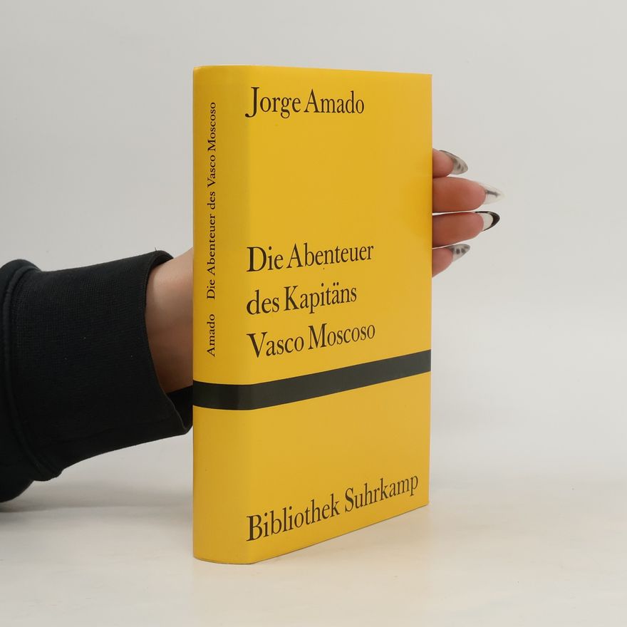 Jorge Amado Die Abenteuer des Kapitäns Vasco Moscoso