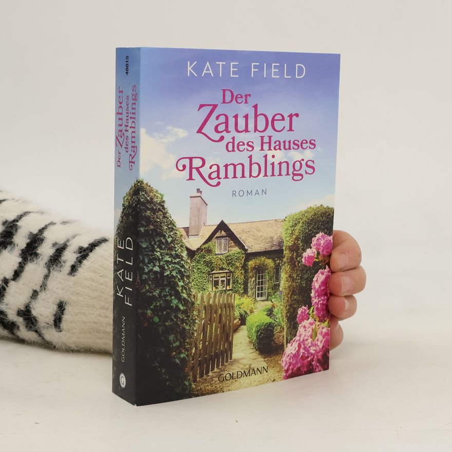 Kate Field Der Zauber des Hauses Ramblings