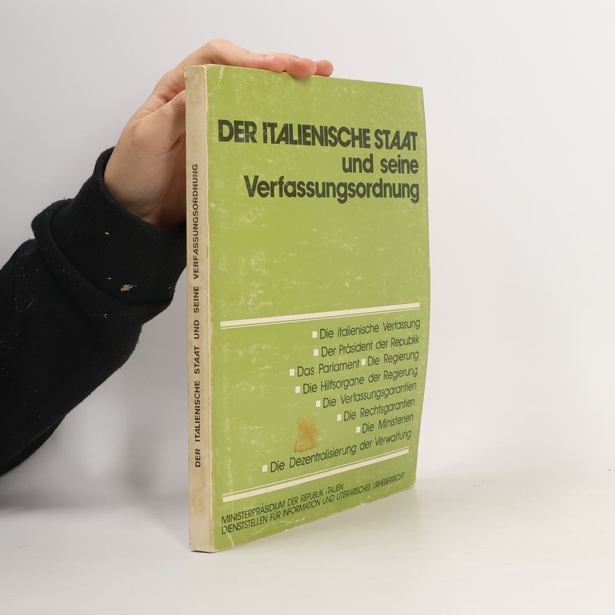 Collectif d'auteurs Der italienische Staat und seine Verfassungsordnung