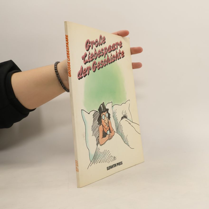 Renate Alf Grosse Liebespaare der Geschichte