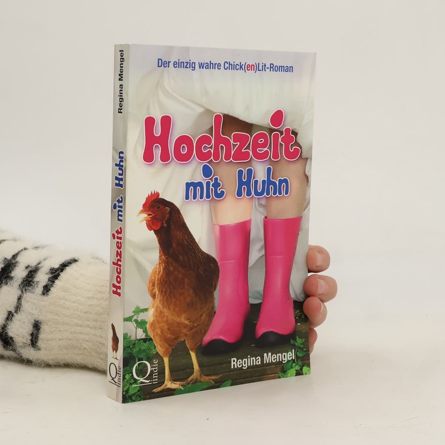 Regina Mengel Hochzeit mit Huhn