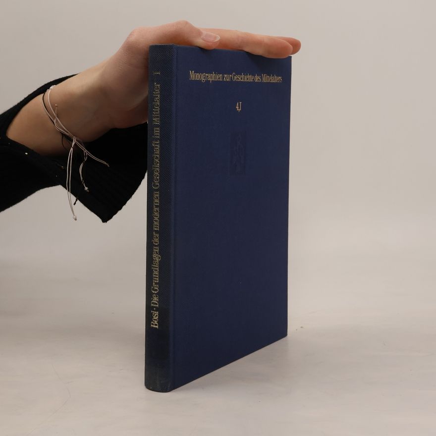 Karl Bosl Monographien zur Geschichte des Mittelalters 4,I.