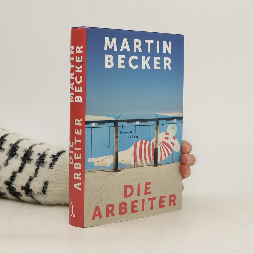 Martin Becker Die Arbeiter
