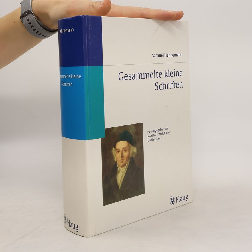 Samuel Hahnemann Gesammelte kleine Schriften