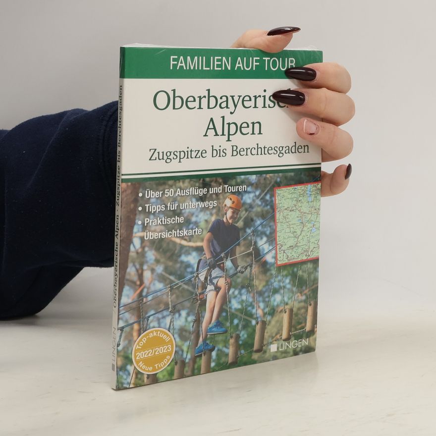 Helmut Verlag Lingen Familien auf Tour: Oberbayerische Alpen - Zugspitze bis Berchtesgaden