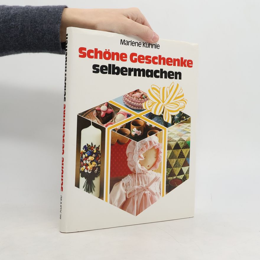 Marlene Kühnle Schöne Geschenke selbermachen