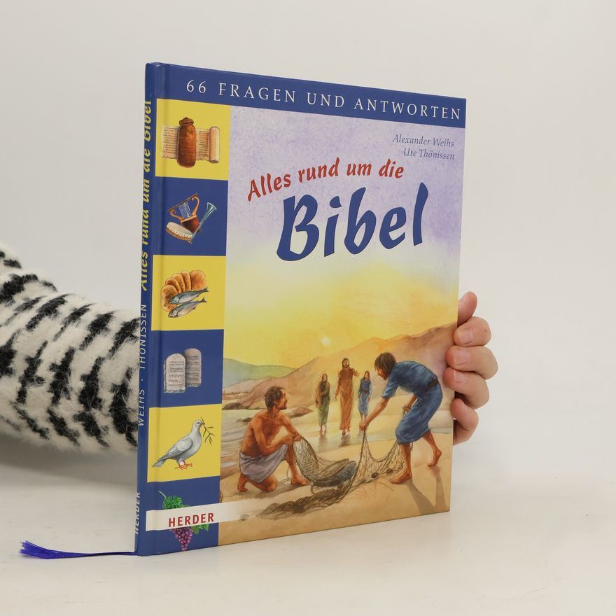 Alexander Weihs Alles rund um die Bibel