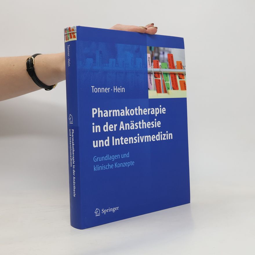 Peter Tonner Pharmakotherapie in der Anästhesie und Intensivmedizin