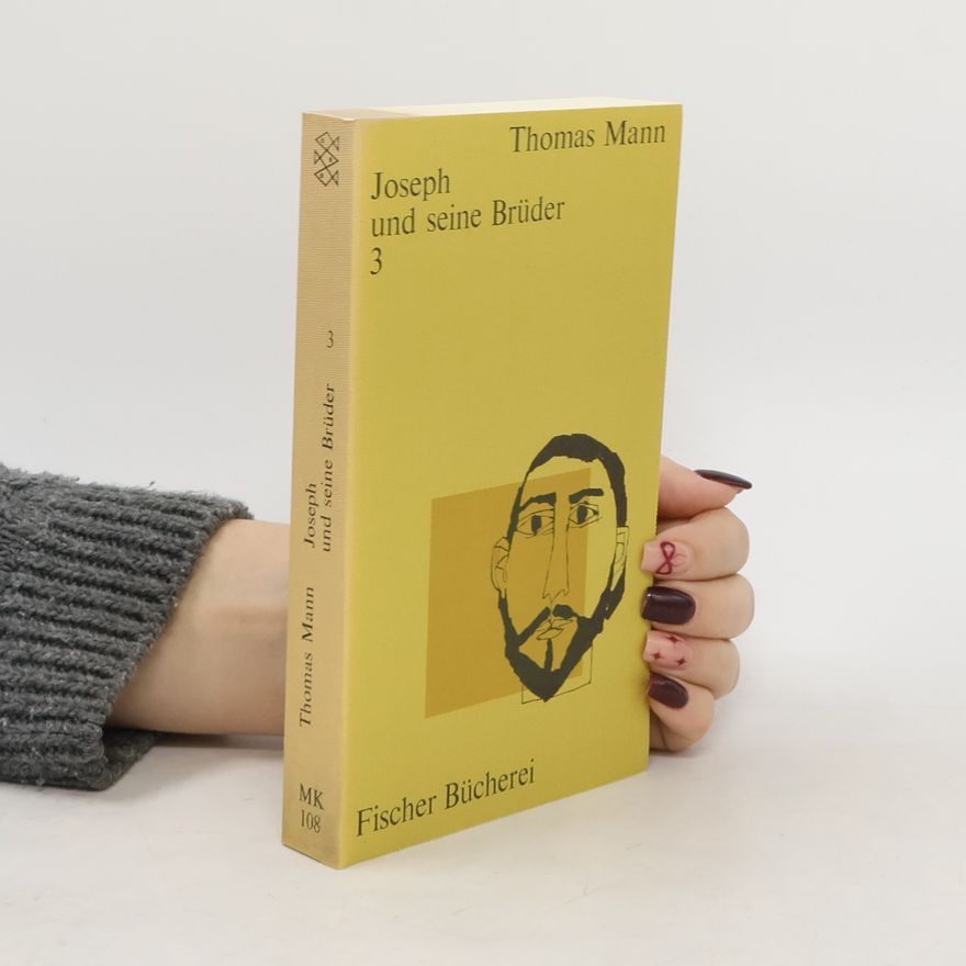 Thomas Mann Joseph und seine Brüder 3