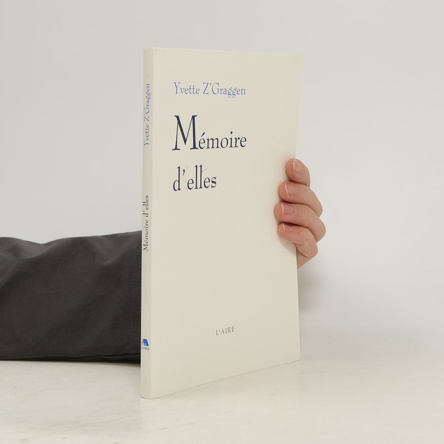 Yvette Z'Graggen Mémoire de̓lles