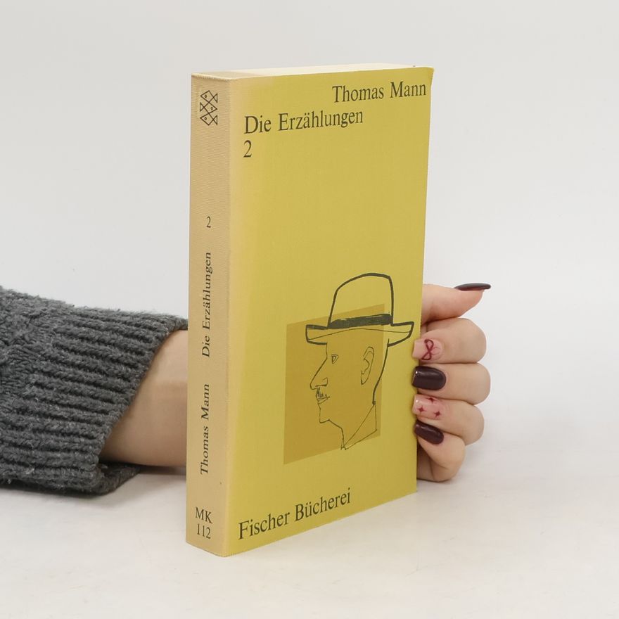 Thomas Mann Die Erzählungen 2