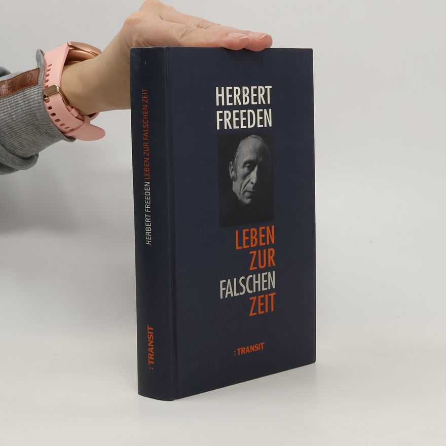 Herbert Freeden Leben zur falschen Zeit