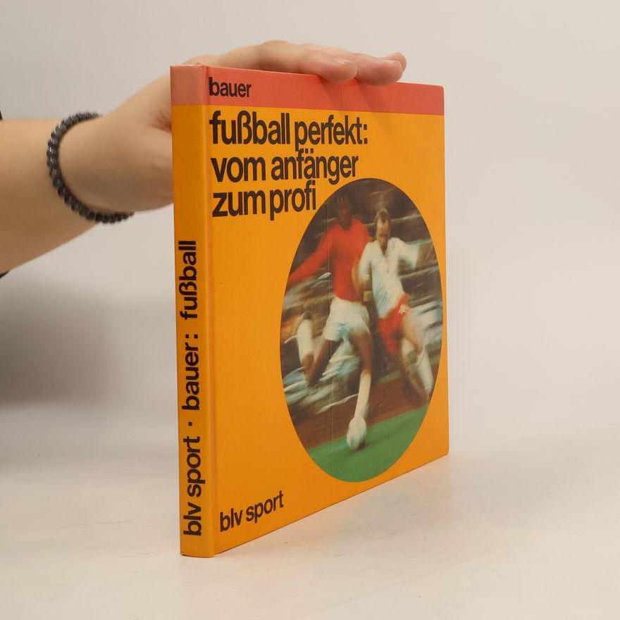 Gerhard Bauer Fussball perfekt