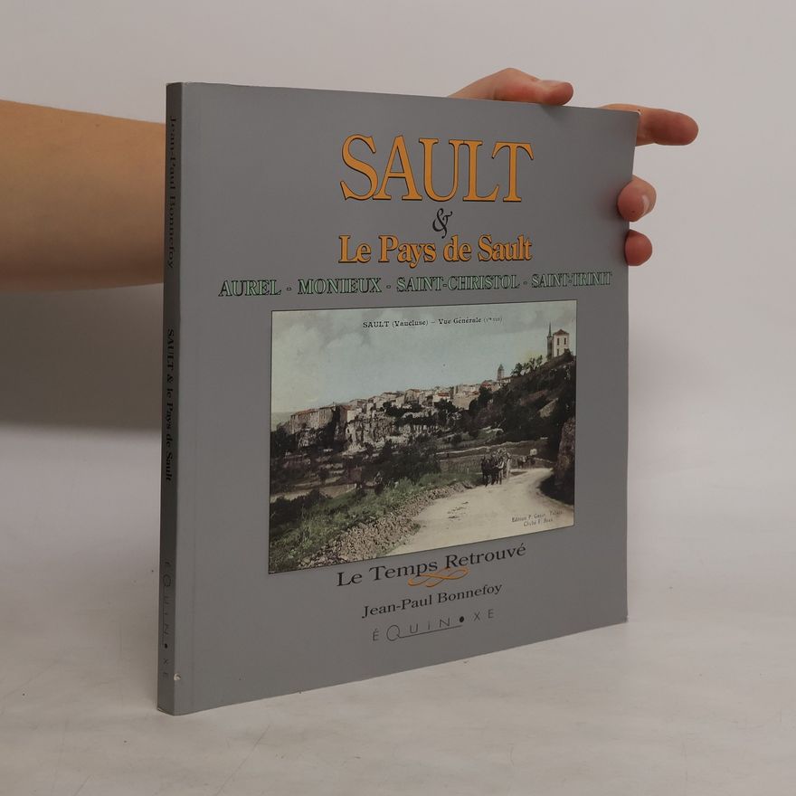 Jean-Paul Bonnefoy Le Temps Retrouvé: Sault & le pays de Sault