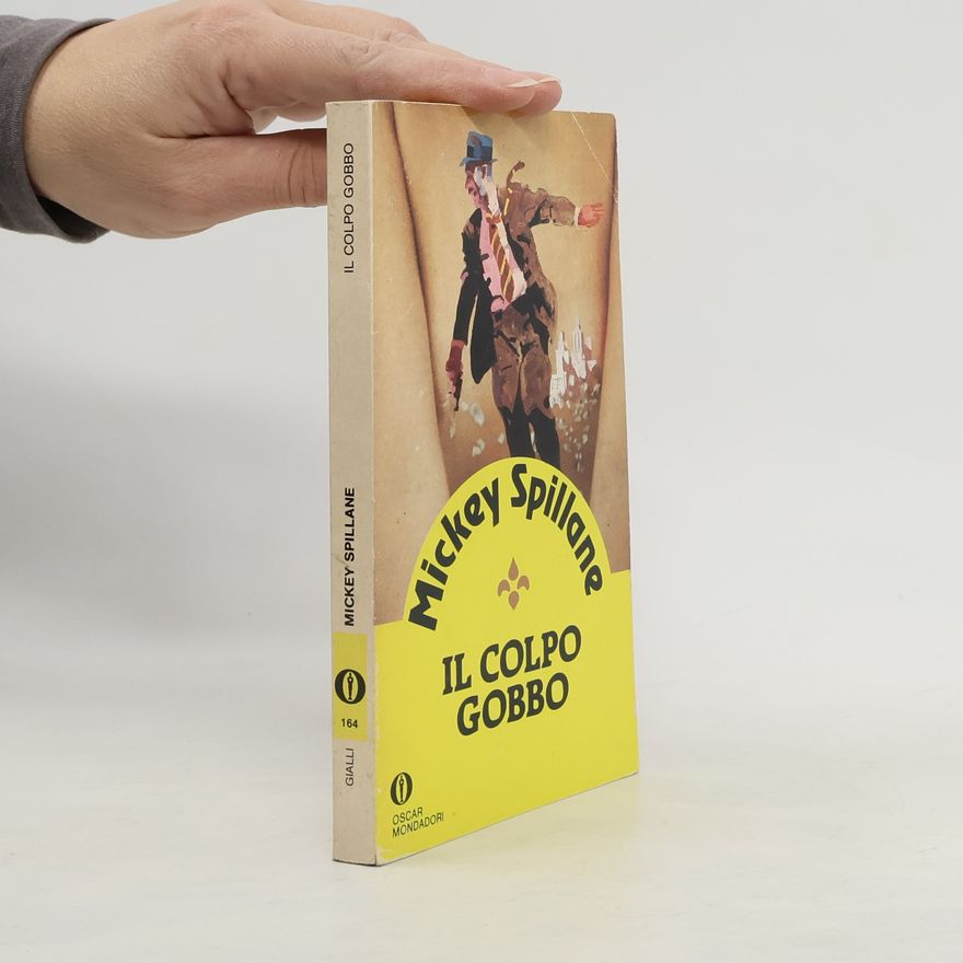 Mickey Spillane Il colpo gobbo