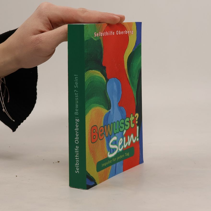 Auteurscollectief Bewusst? Sein! Impulse für jeden Tag