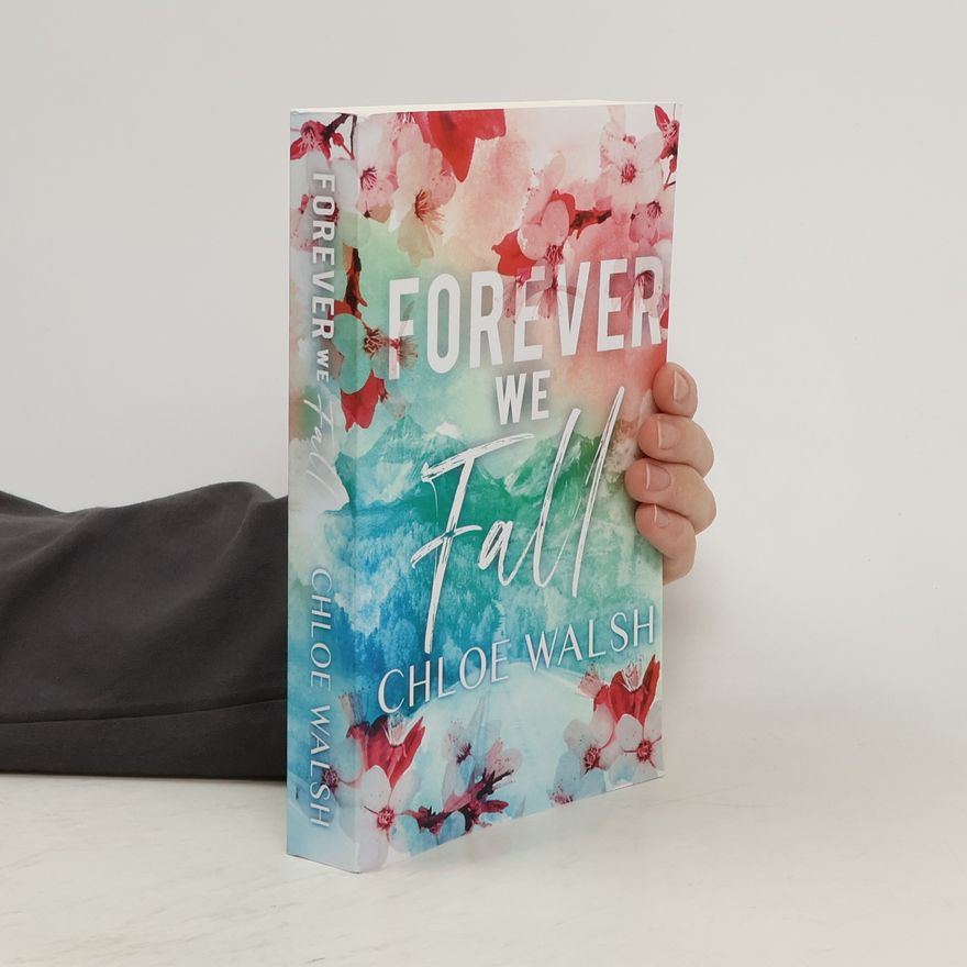 Chloe Walsh Forever we Fall