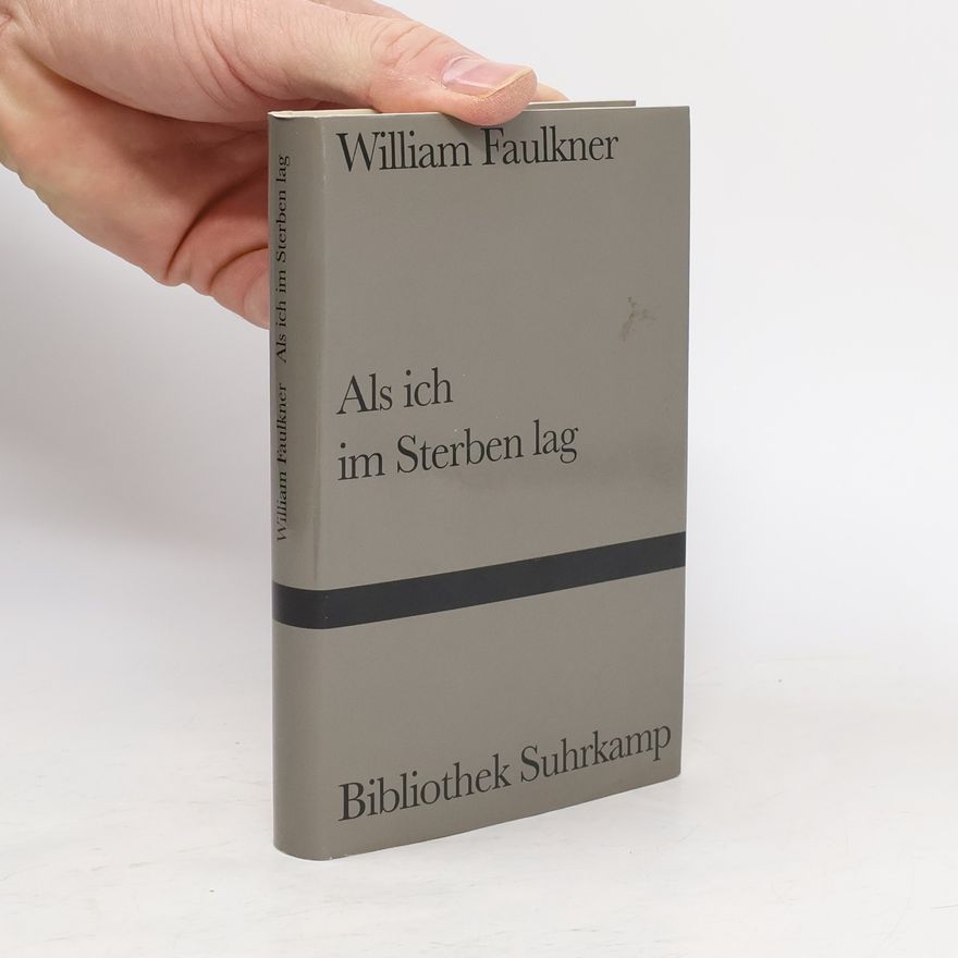 William Faulkner Bibliothek Suhrkamp: Als ich im Sterben lag