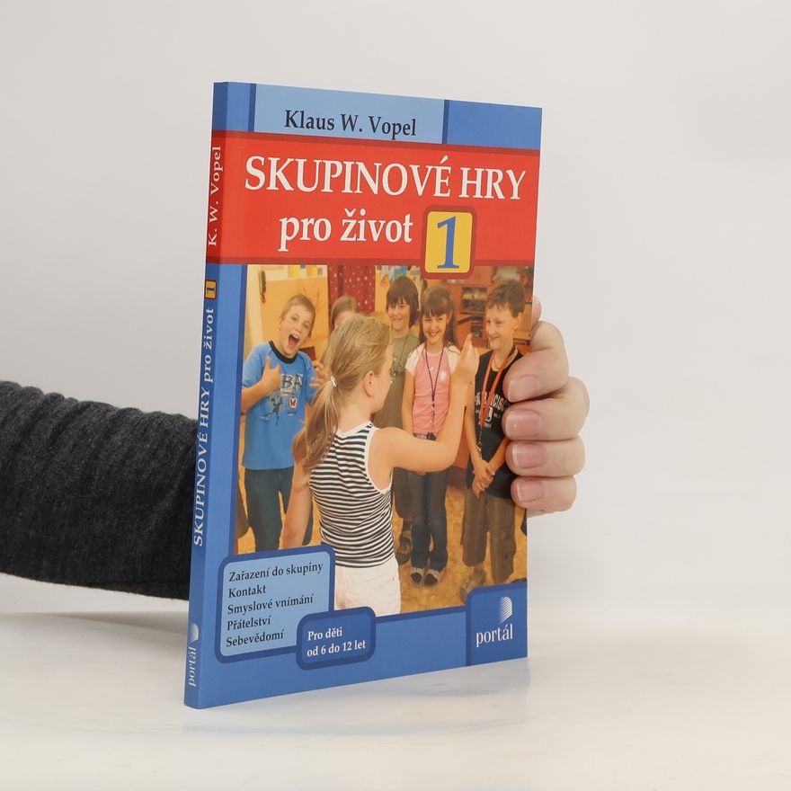 Klaus W. Vopel Skupinové hry pro život 1