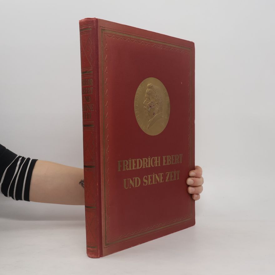 Autorenkollektiv Friedrich Ebert und seine Zeit