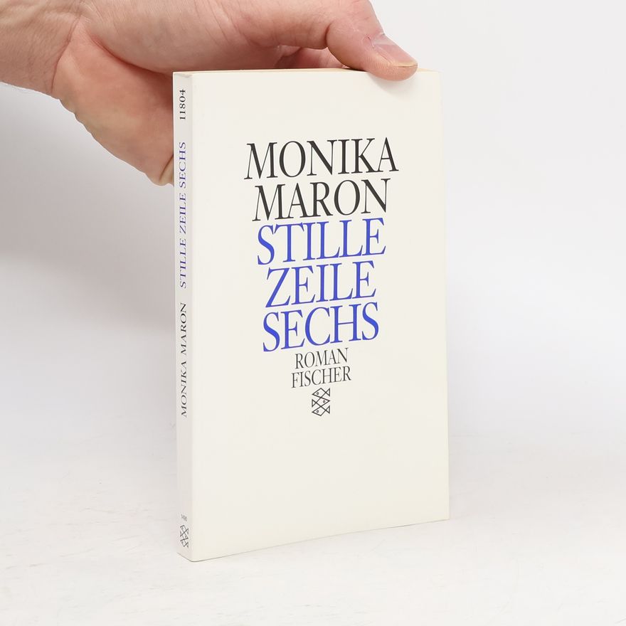 Monika Maron Stille Zeile Sechs