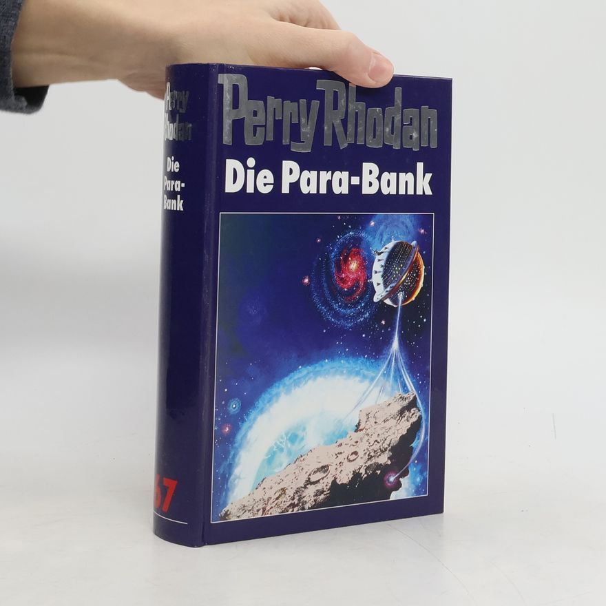 Kolektiv autorů Perry Rhodan 67. Die Para-Bank