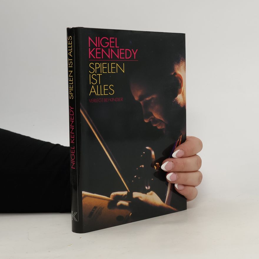 Nigel Kennedy Spielen ist alles