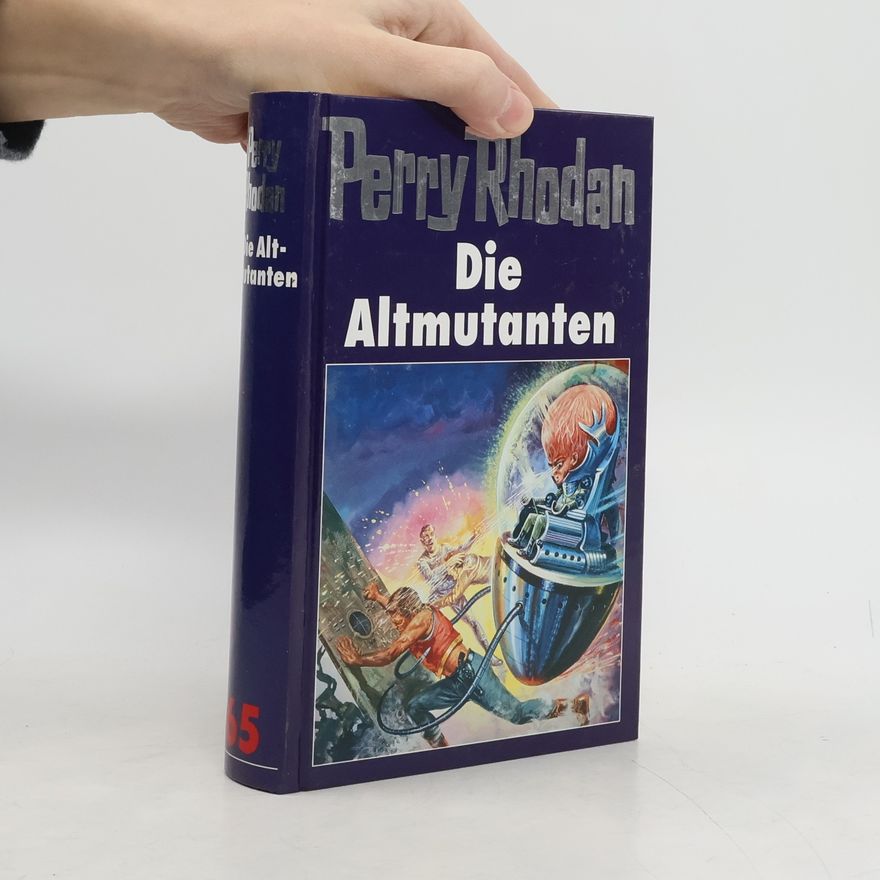 Autorenkollektiv Perry Rhodan. Die Altmutanten