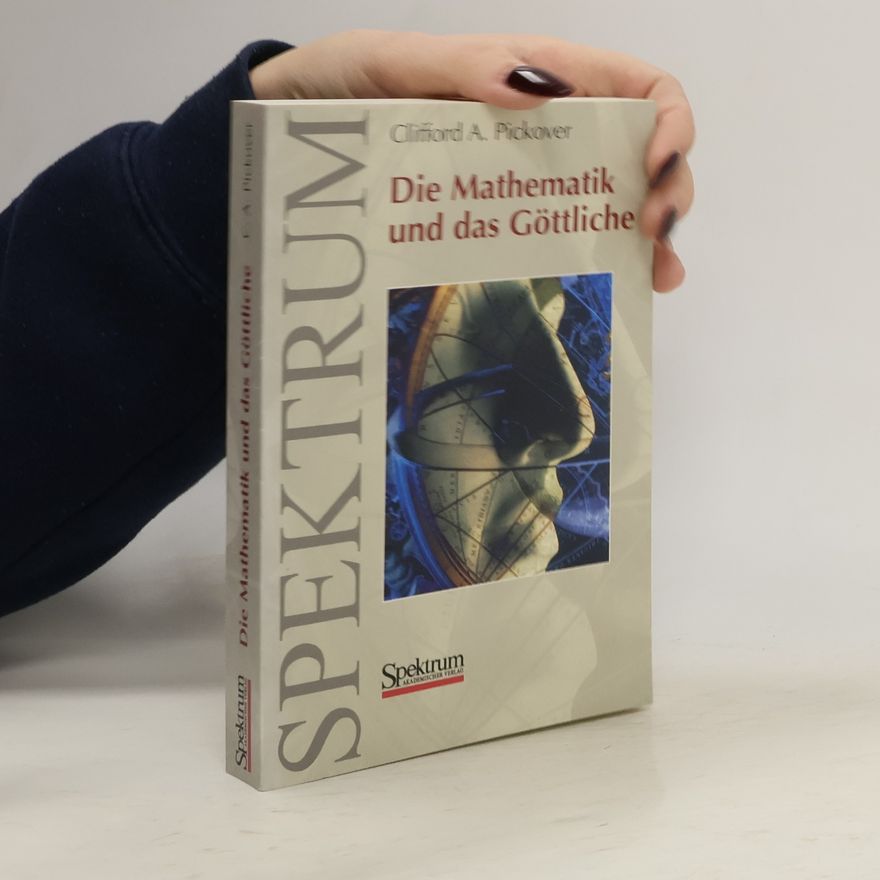 Clifford A. Pickover Die Mathematik und das Göttliche